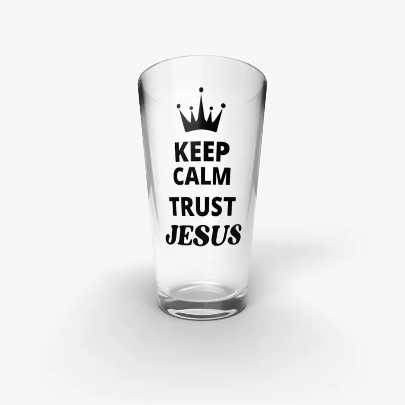 KEEP CALM TRUST JESUS 