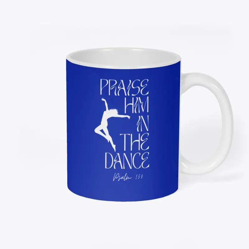 Praise Him in the Dance - white font