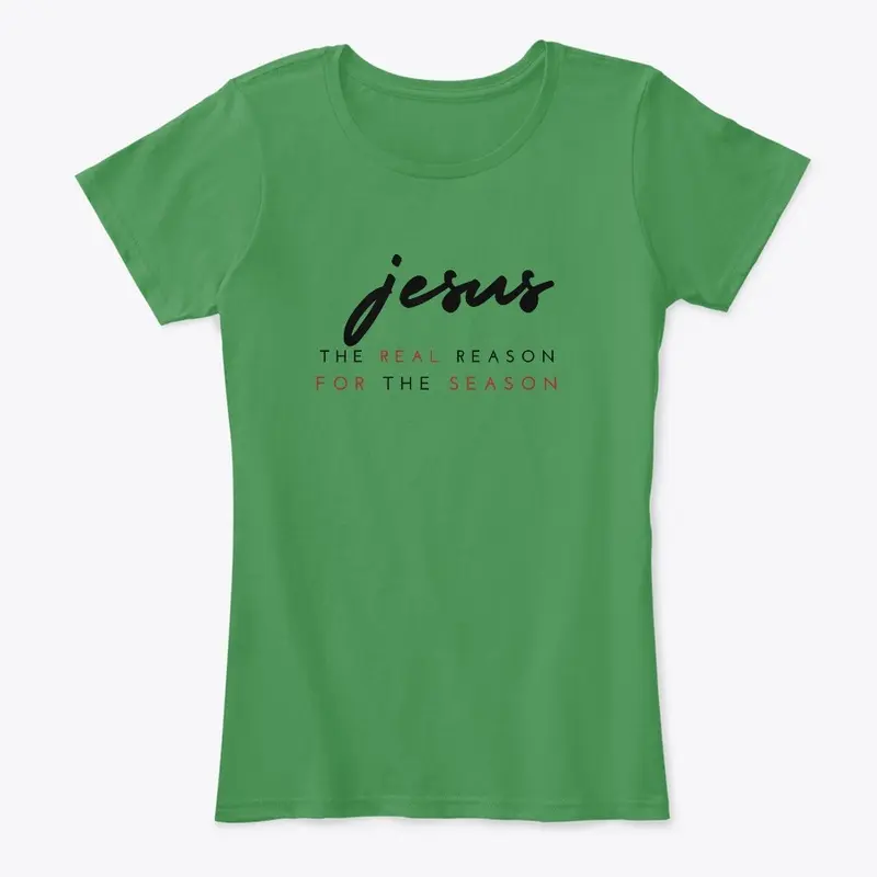 Jesus the Real Reason - Christmas tees