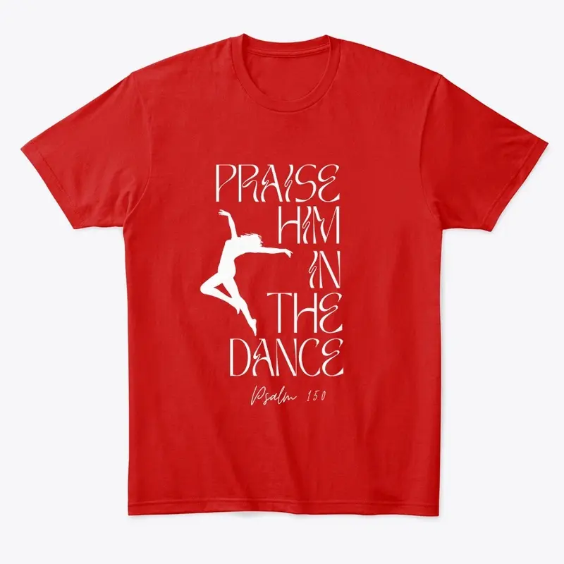 Praise Him in the Dance - white font