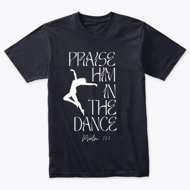 Praise Him in the Dance - white font